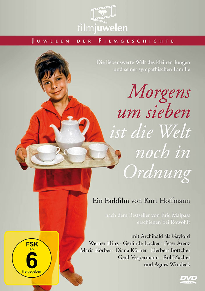MORGENS UM SIEBEN IST DIE WELT NOCH IN ORDNUNG