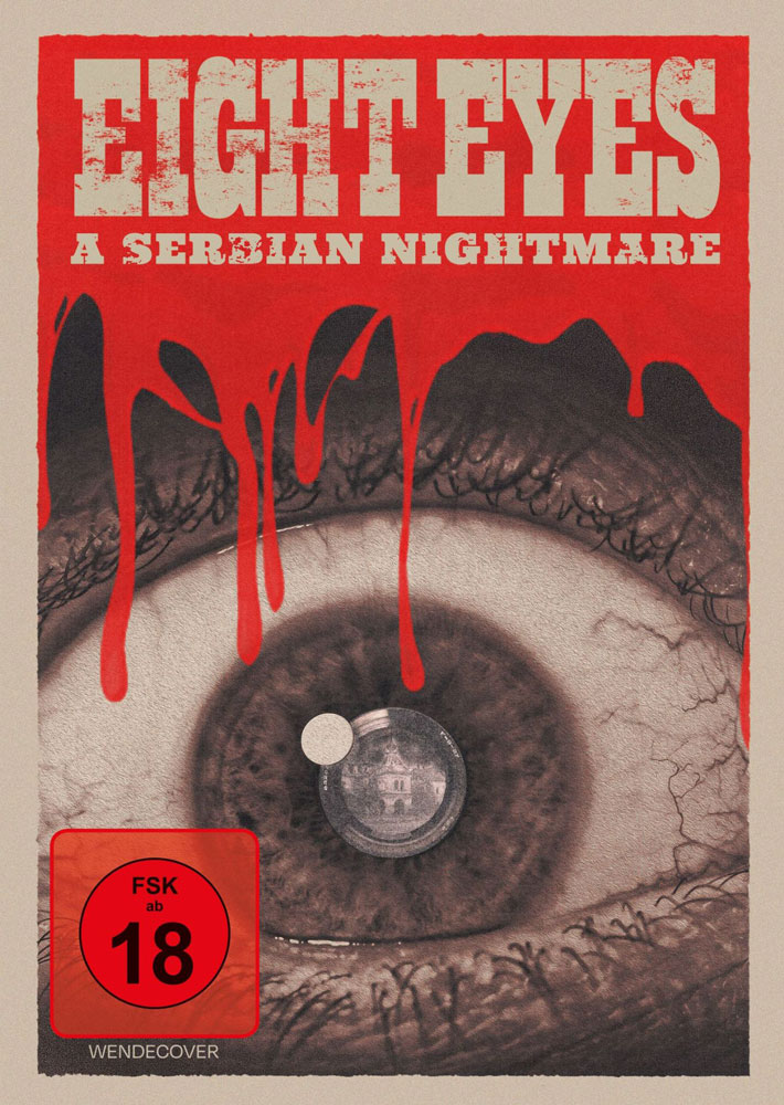 EIGHT EYES - A SERBIAN NIGHTMARE (OSUM OCHI)
